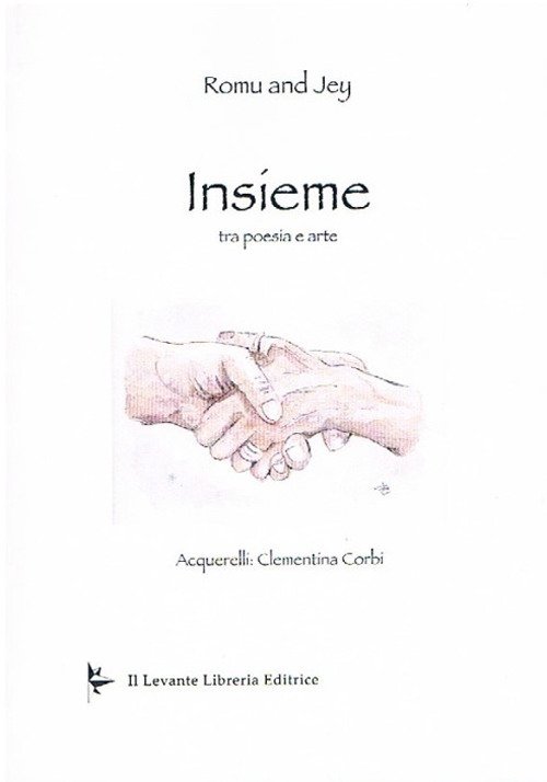 Insieme. Tra poesia e arte Insieme. Tra poesia e arte