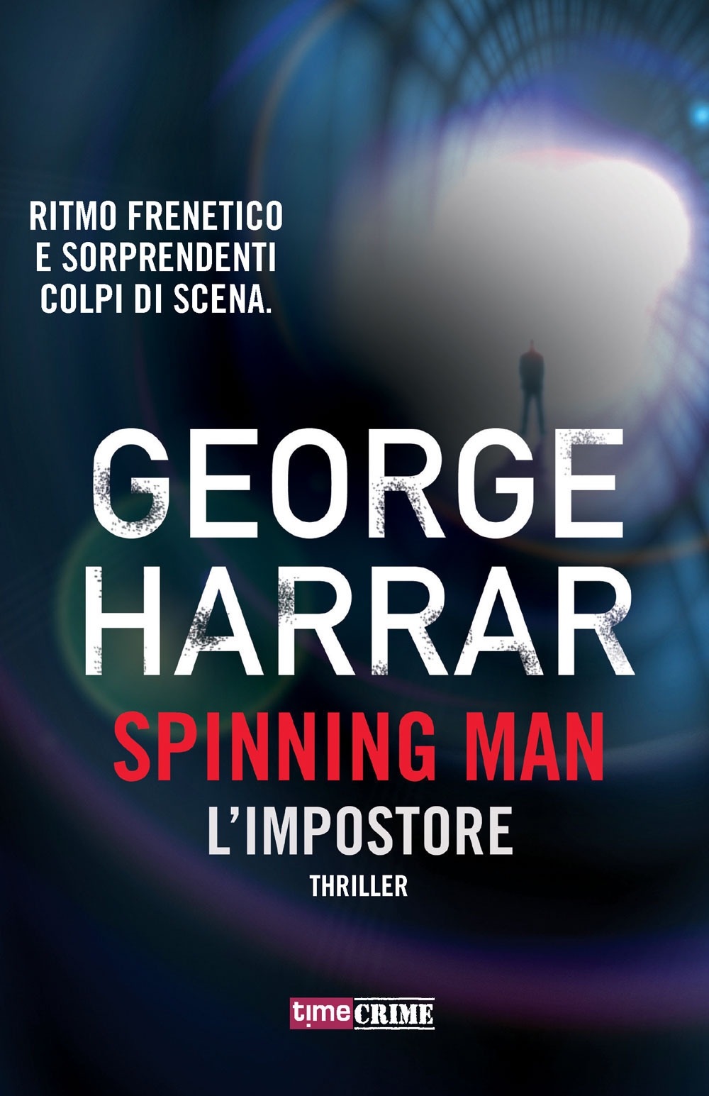 L'impostore. Spinning man L'impostore. Spinning man