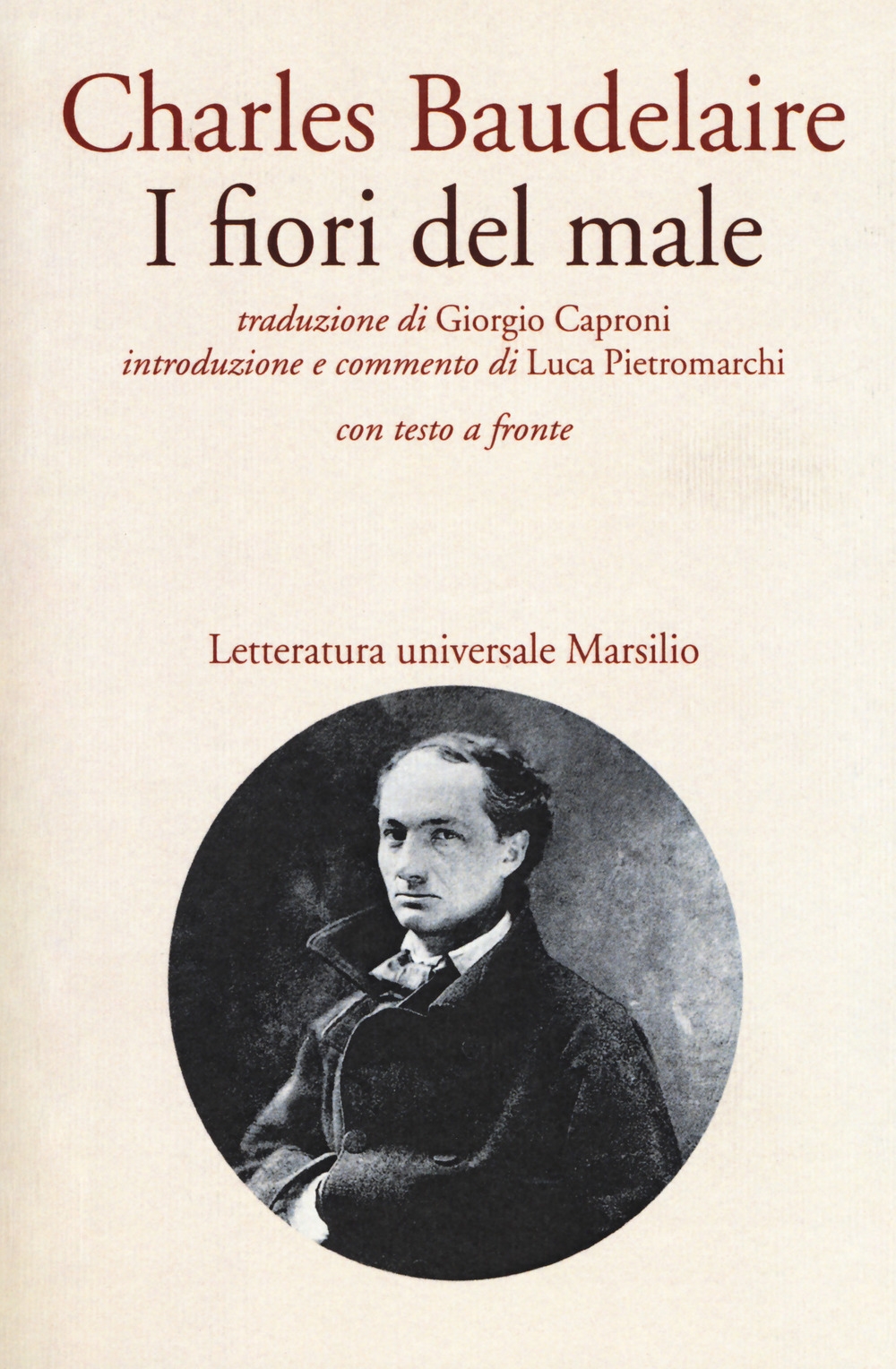 I fiori del male. Testo francese a fronte I fiori del male. Testo francese a fronte
