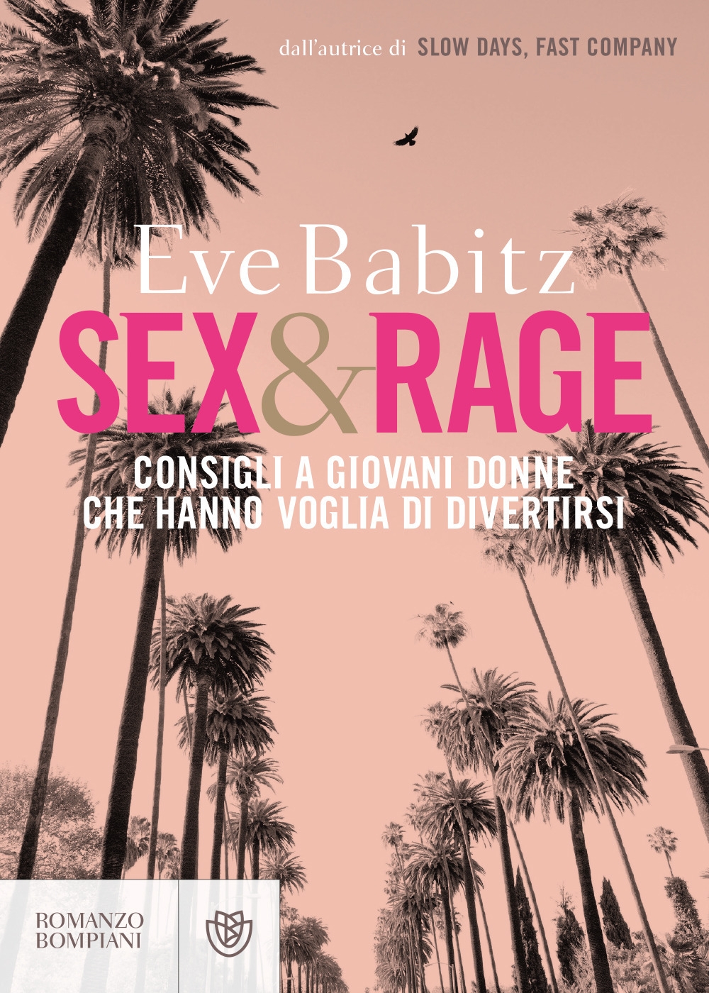 Sex&rage. Consigli a giovani donne che hanno voglia di divertirsi Sex&rage. Consigli a giovani donne che hanno voglia di divertirsi