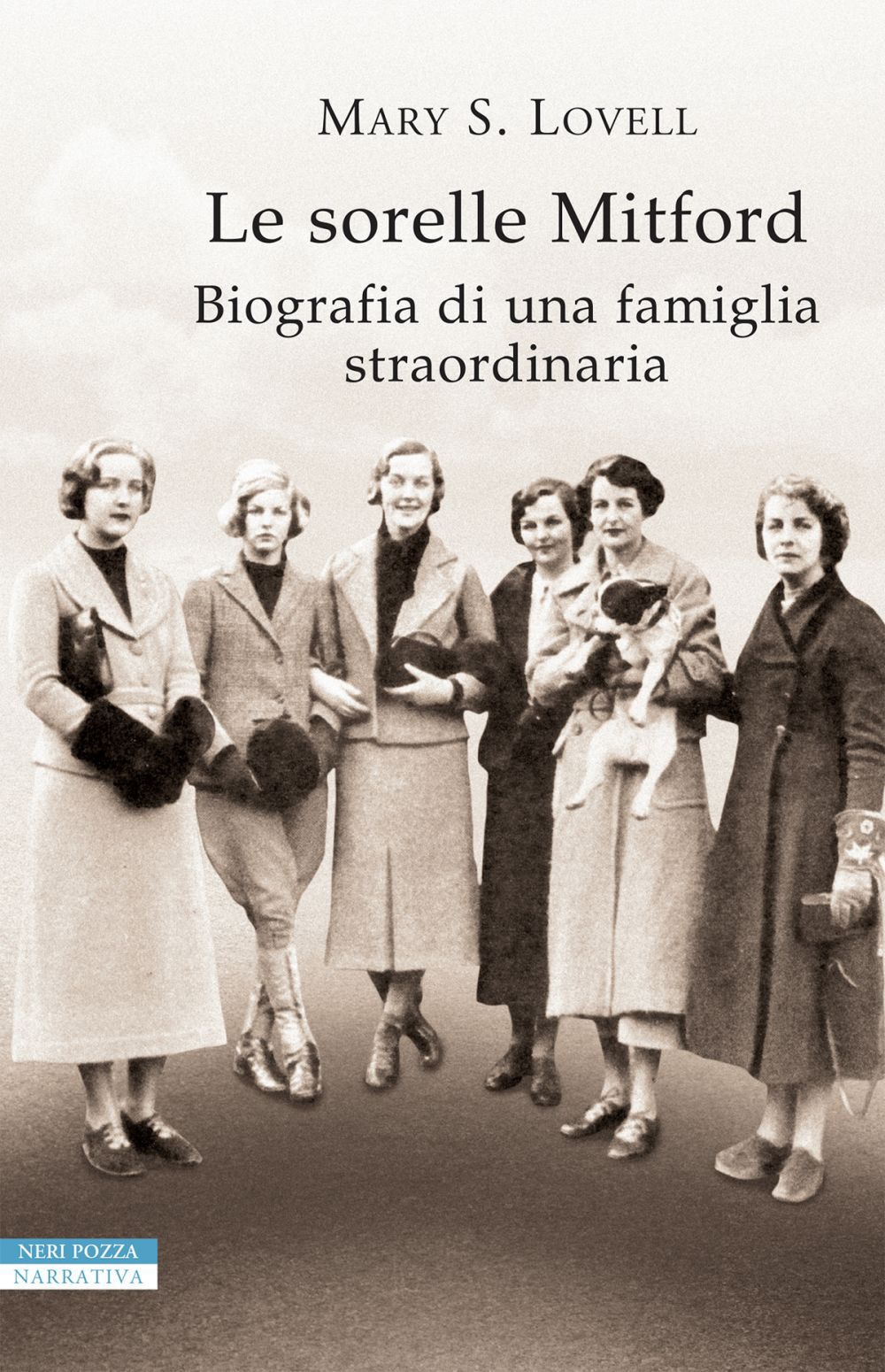 Le sorelle Mitford. Biografia di una famiglia straordinaria Le sorelle Mitford. Biografia di una famiglia straordinaria
