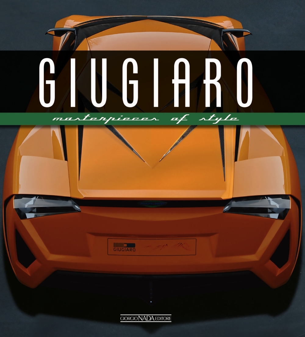 Giugiaro. Masterpieces of style. Ediz. illustrata Giugiaro. Masterpieces of style. Ediz. illustrata