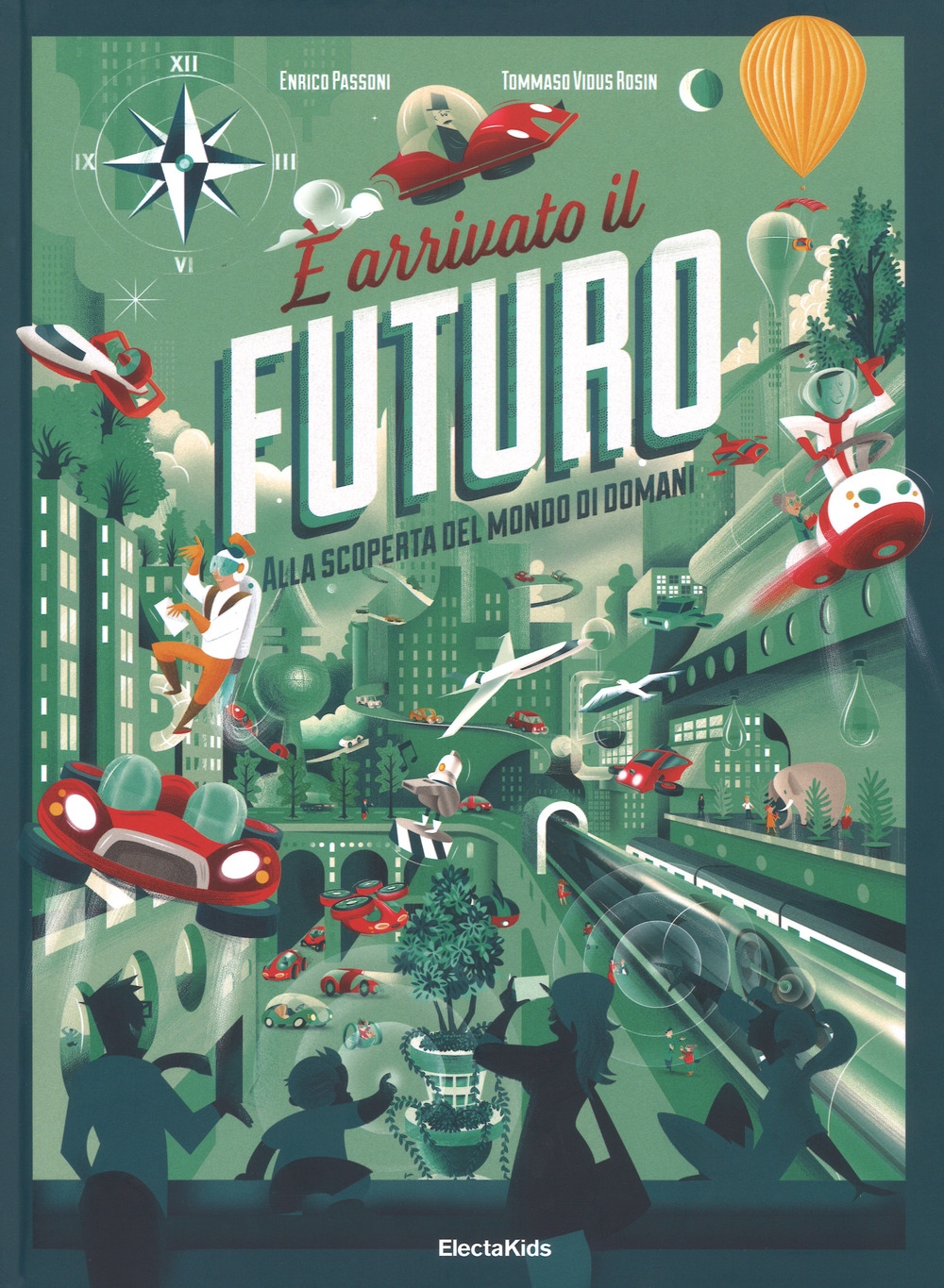 È arrivato il futuro. Ediz. a colori È arrivato il futuro. Ediz. a colori