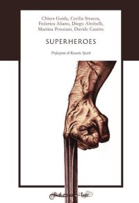 Superheroes. Testo italiano