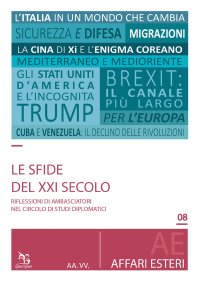 Le Sfide del XXI Secolo - Riflessioni di Ambasciatori nel Circolo Studi Diplomatici