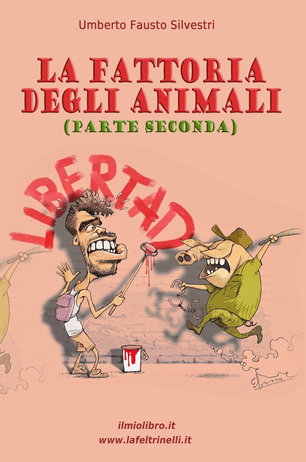 La fattoria degli animali. Parte seconda La fattoria degli animali. Parte seconda