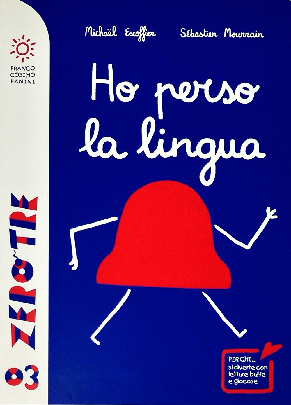 Ho perso la lingua. Ediz. a colori Ho perso la lingua. Ediz. a colori