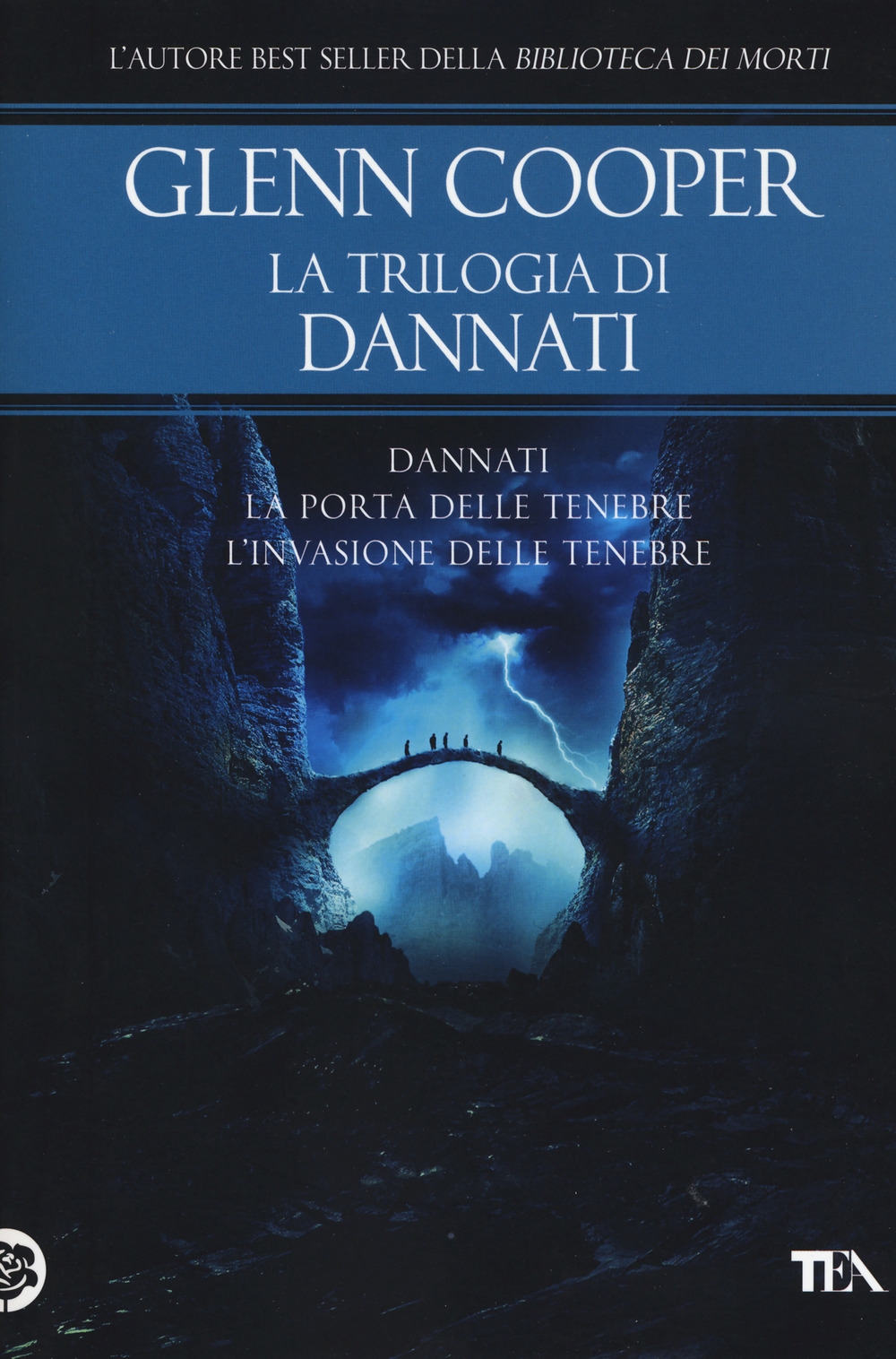 La trilogia di Dannati: Dannati-La porta delle tenebre-L' invasione delle tenebre La trilogia di Dannati: Dannati-La porta delle tenebre-L' invasione delle tenebre
