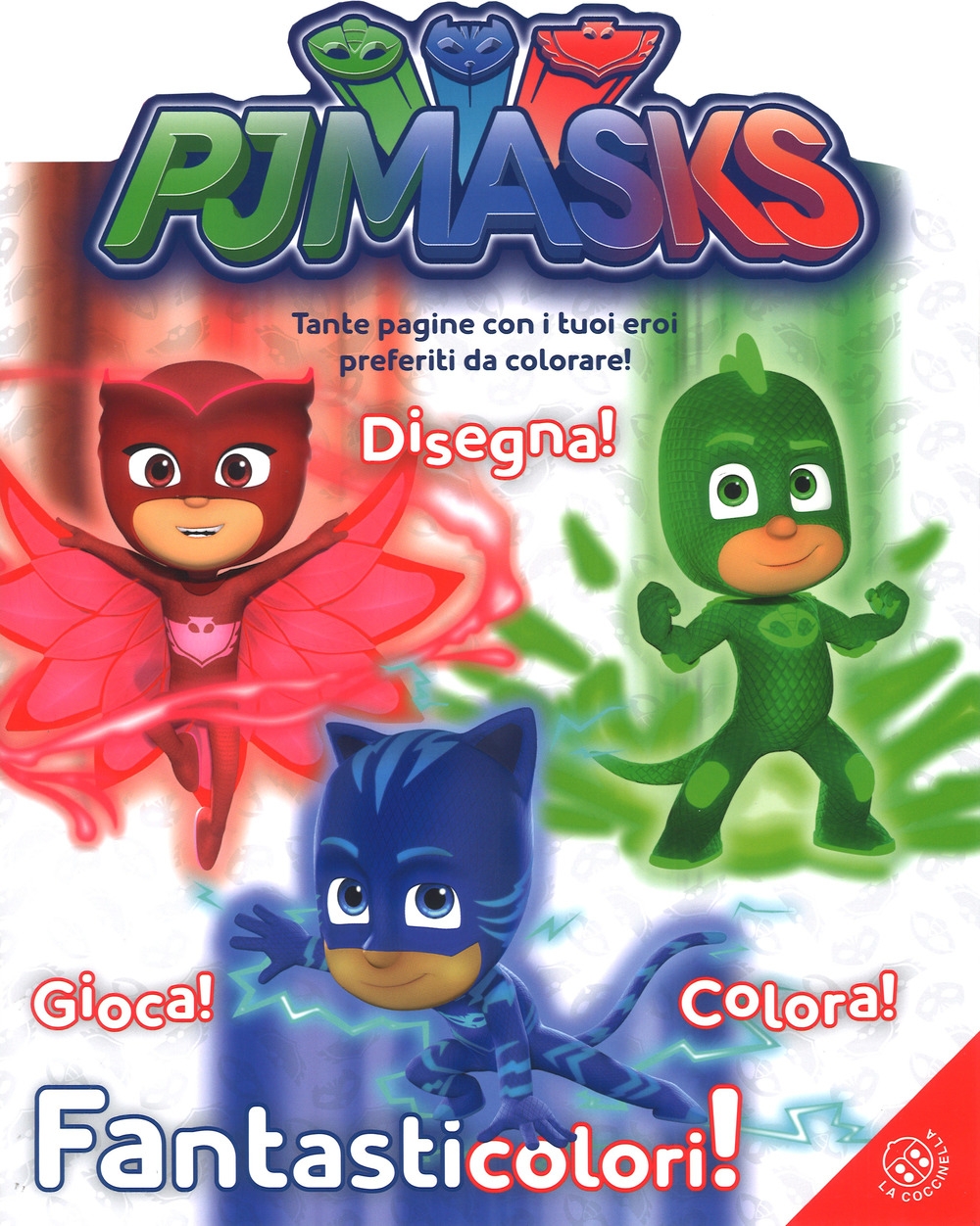 Fantasticolori! Pj Masks. Ediz. a colori Fantasticolori! Pj Masks. Ediz. a colori