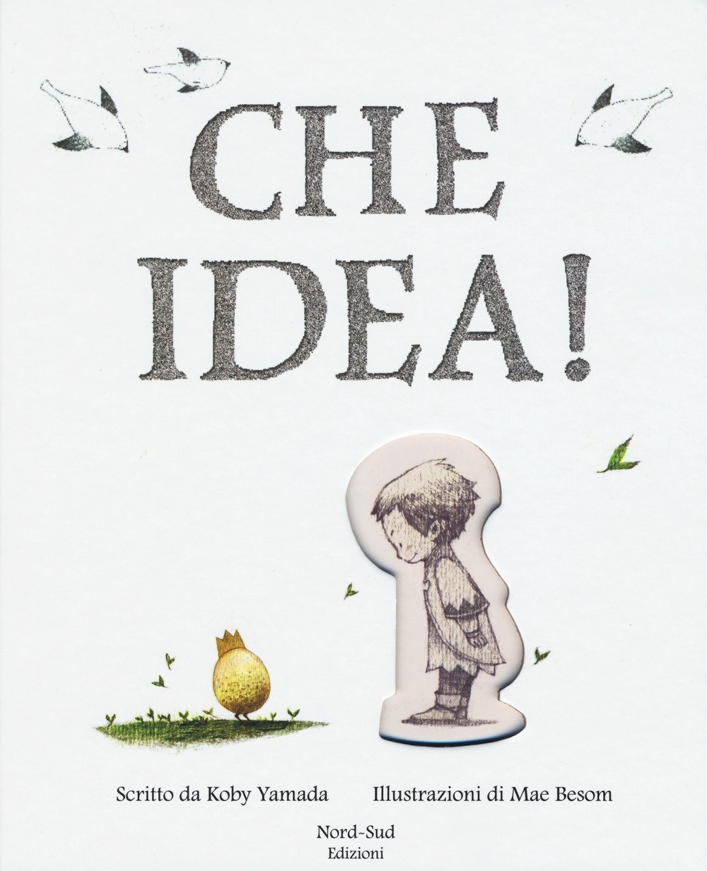 Che idea! Che idea!