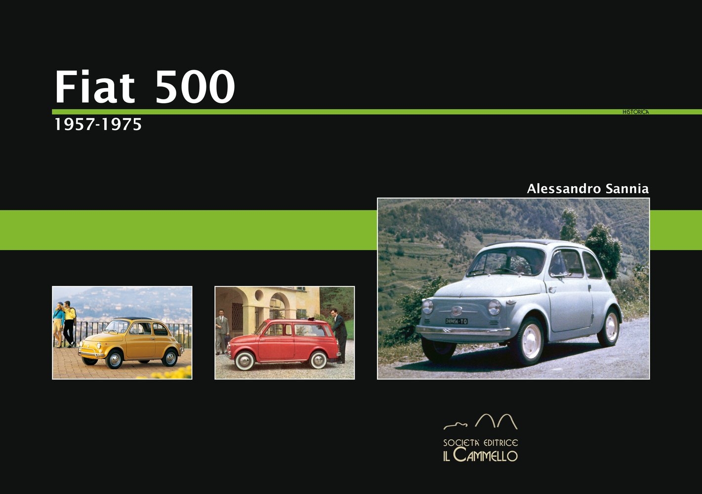 Fiat 500. 1957-1975. Ediz. illustrata Fiat 500. 1957-1975. Ediz. illustrata