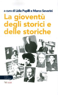La gioventù degli storici e delle storiche
