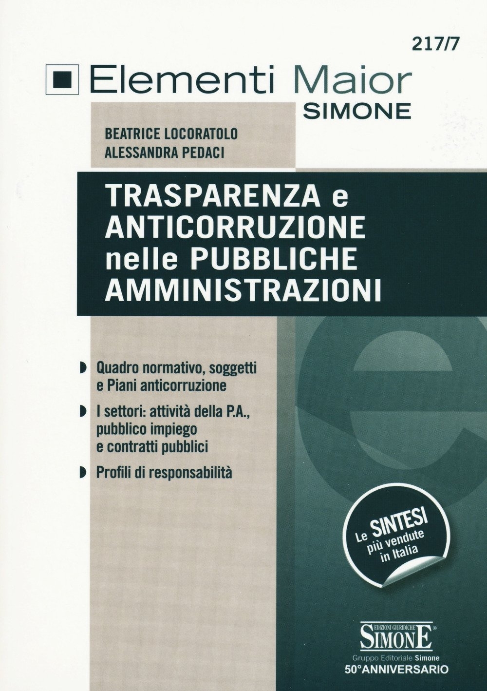 Trasparenza e anticorruzione nelle pubbliche amministrazioni Trasparenza e anticorruzione nelle pubbliche amministrazioni