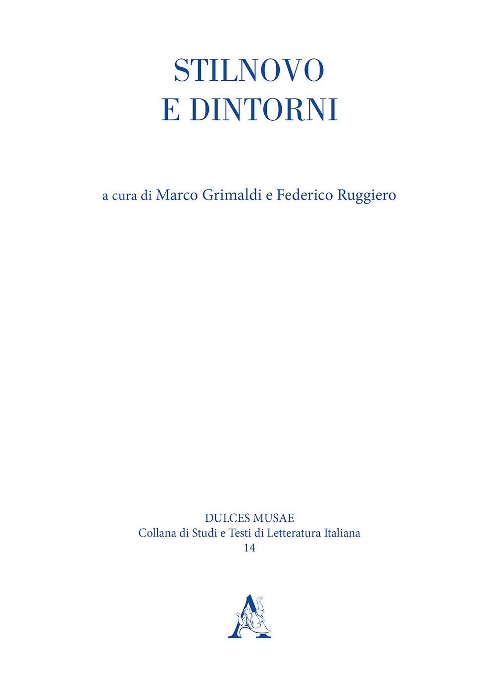 Stilnovo e dintorni Stilnovo e dintorni