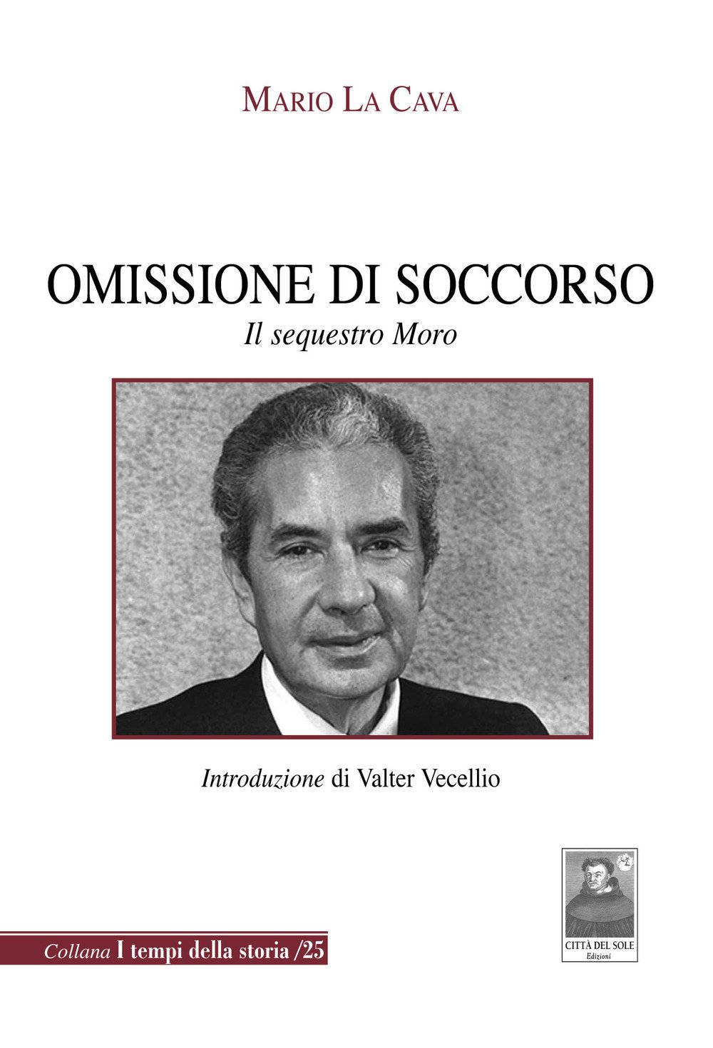 Omissione di soccorso. Il sequestro Moro Omissione di soccorso. Il sequestro Moro