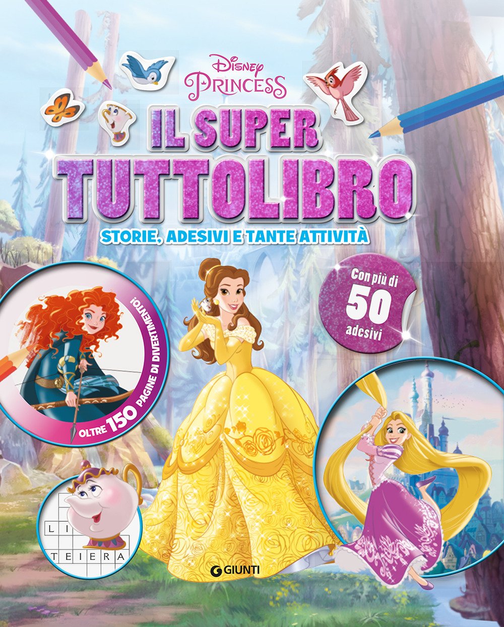Il super tuttolibro. Principesse. Con adesivi Il super tuttolibro. Principesse. Con adesivi