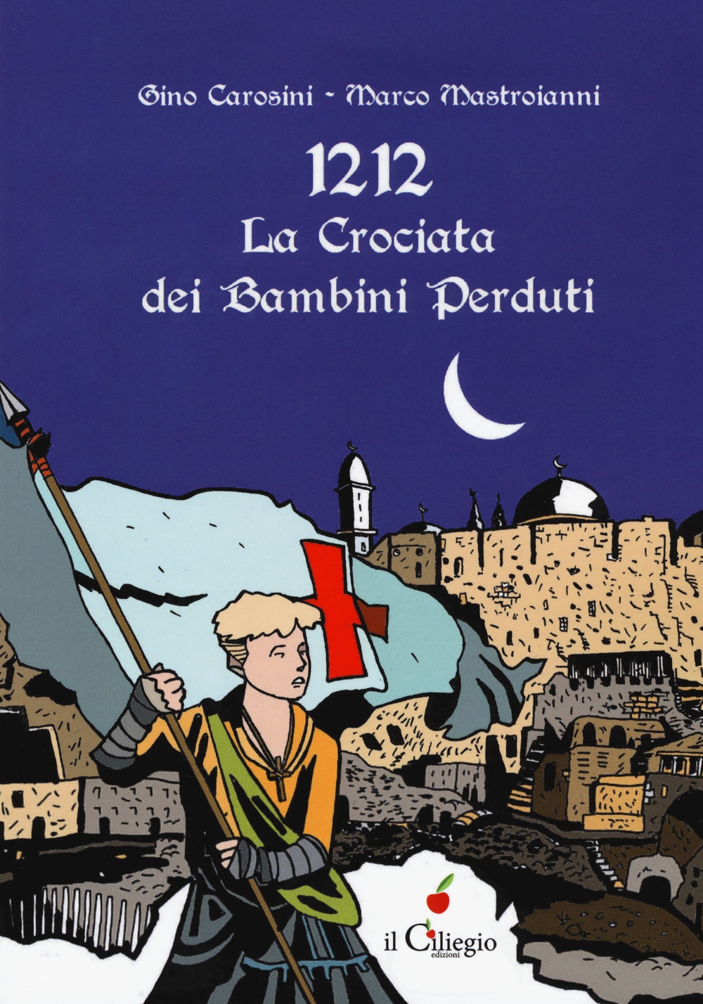 1212 la crociata dei bimbi perduti 1212 la crociata dei bimbi perduti