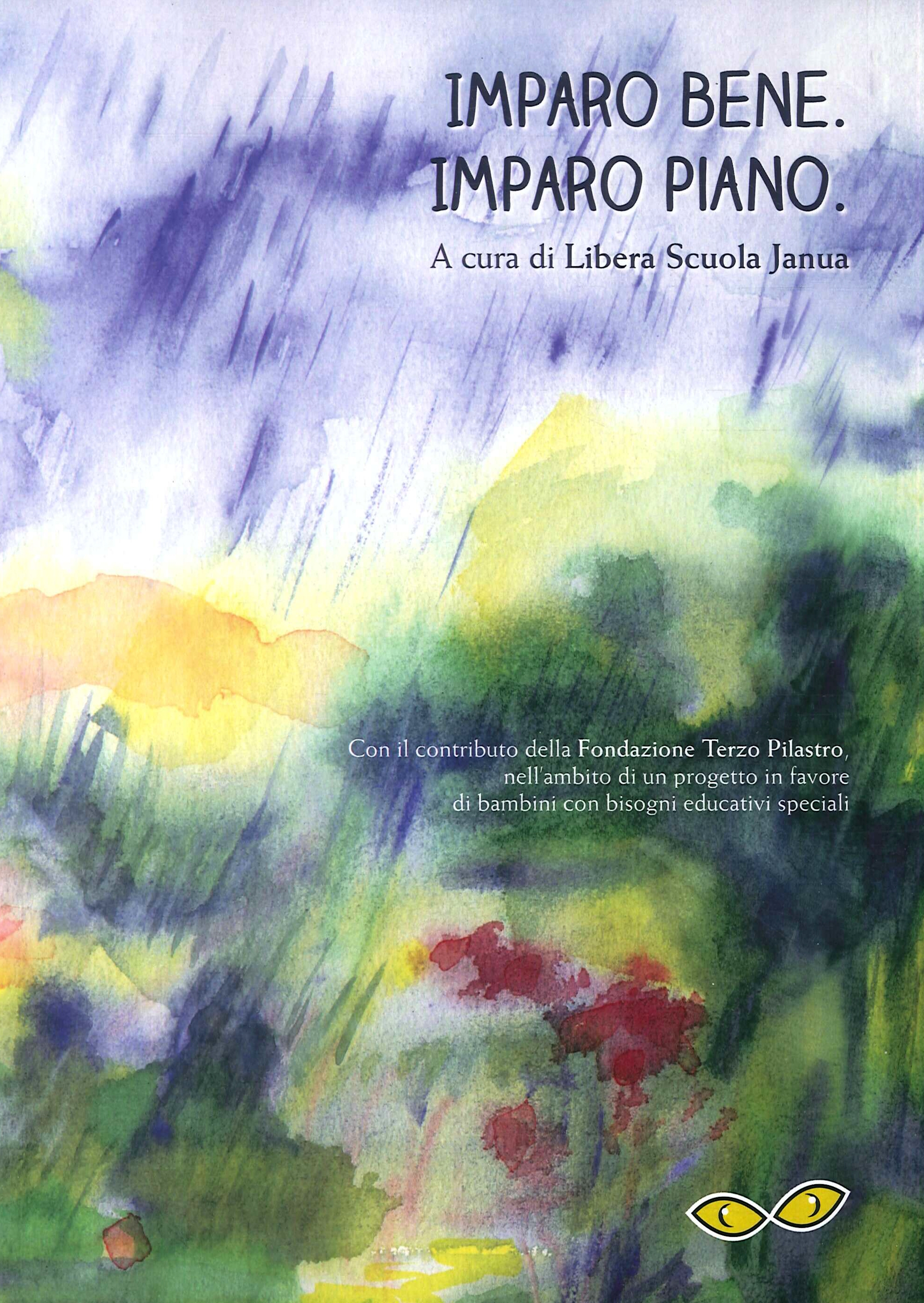 Imparo bene. Imparo piano Imparo bene. Imparo piano