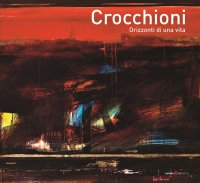 Crocchioni. Orizzonti di una vita
