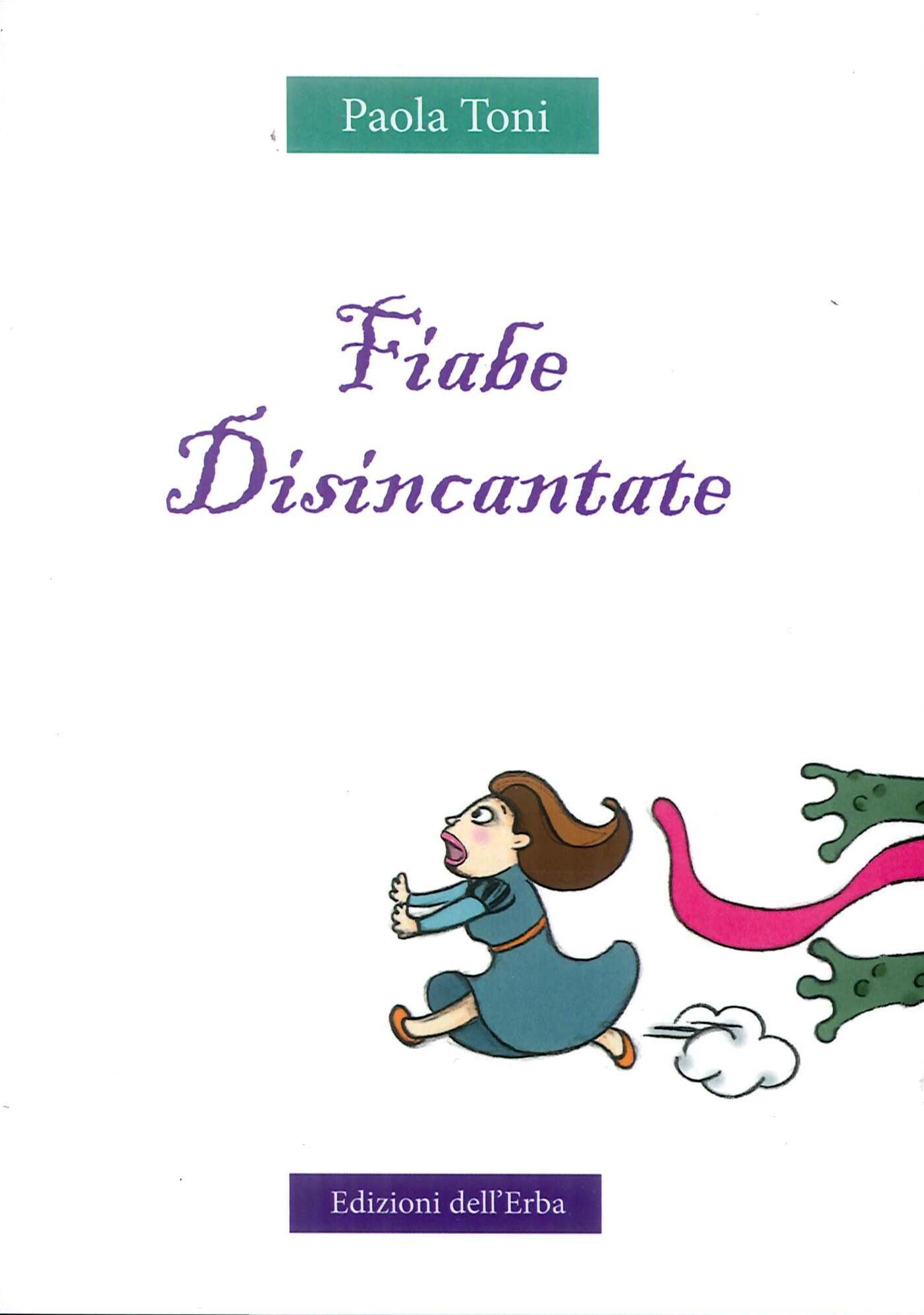 Fiabe disincantate Fiabe disincantate