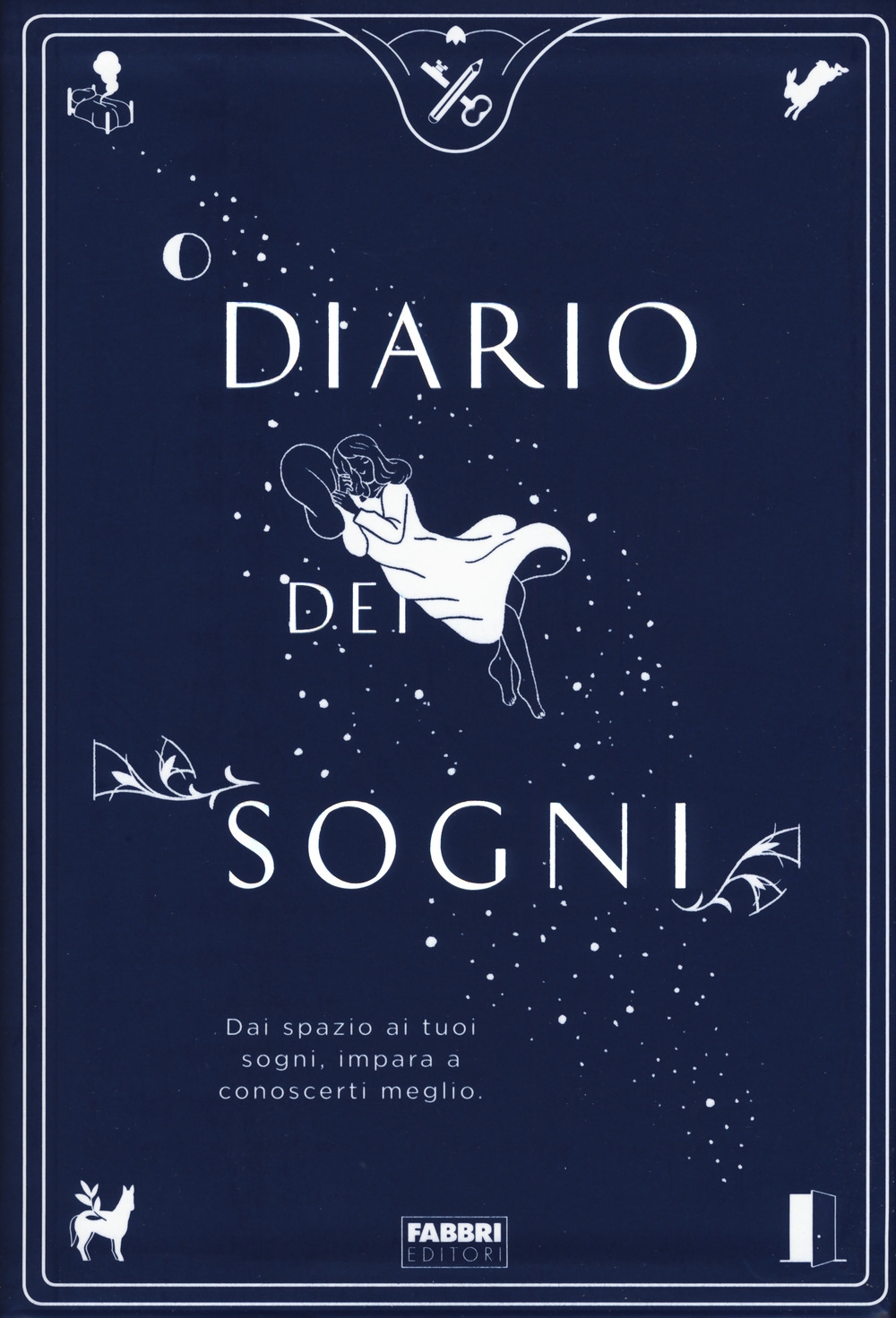 Diario dei sogni. Dai spazio ai tuoi sogni, impara a conoscerti meglio Diario dei sogni. Dai spazio ai tuoi sogni, impara a conoscerti meglio