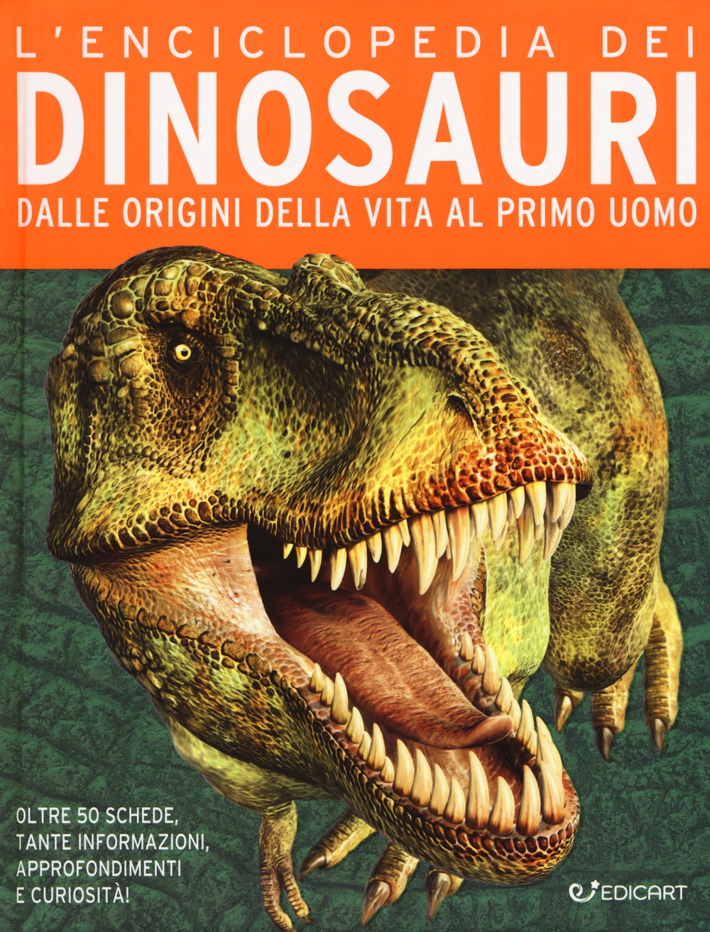 L'enciclopedia dei dinosauri. Dalle origini della vita al primo uomo L'enciclopedia dei dinosauri. Dalle origini della vita al primo uomo
