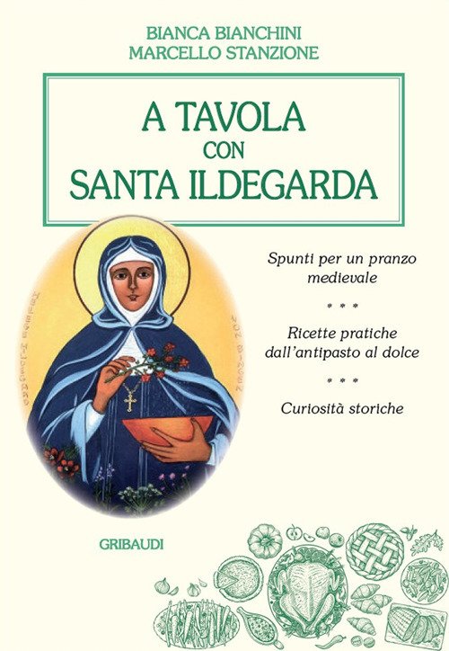 A tavola con santa Ildegarda A tavola con santa Ildegarda