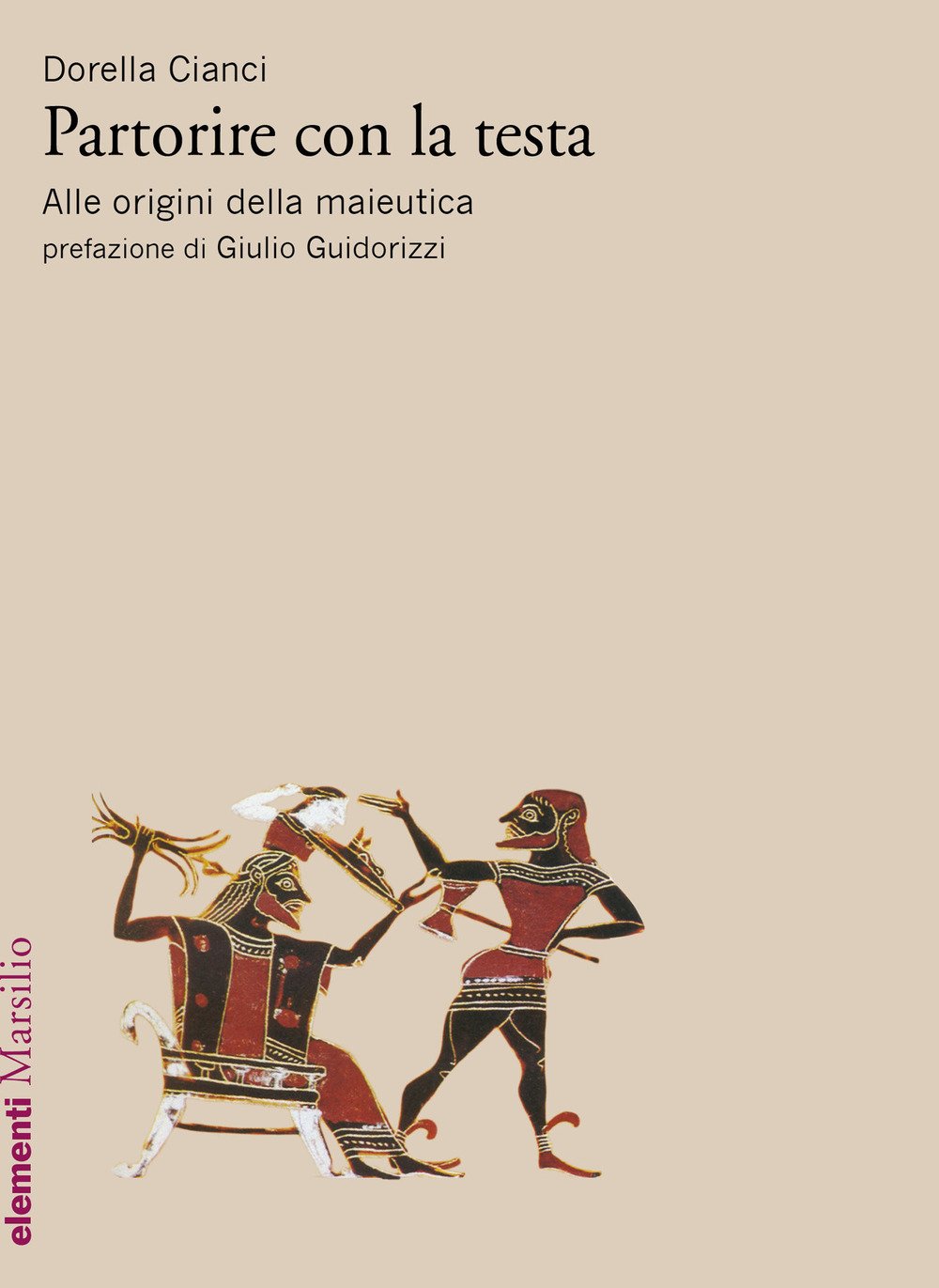 Partorire con la testa. Alle origini della maieutica Partorire con la testa. Alle origini della maieutica