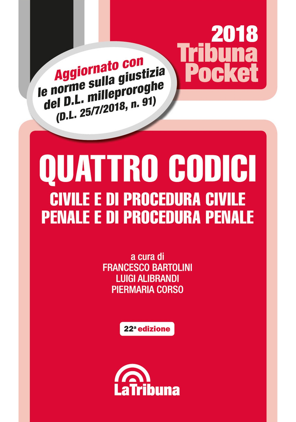 Quattro codici. Civile e di procedura civile, penale e di procedura penale Quattro codici. Civile e di procedura civile, penale e di procedura penale