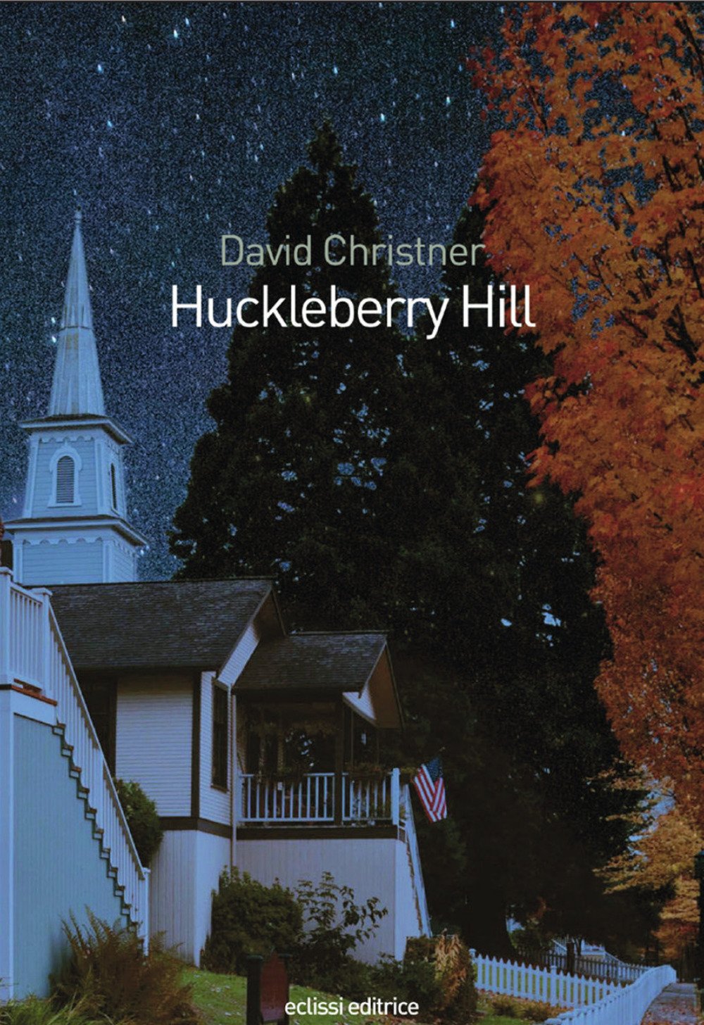 Huckleberry Hill Huckleberry Hill