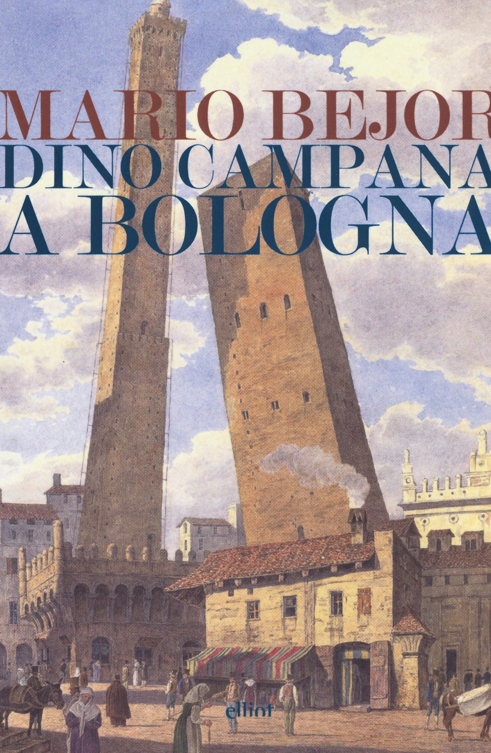 Dino Campana a Bologna 1911-1916 Dino Campana a Bologna 1911-1916