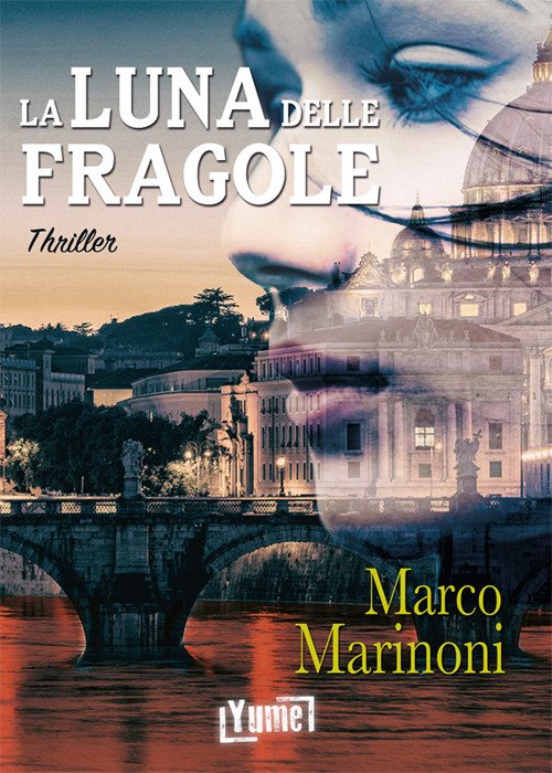 La luna delle fragole. Il caso dell'epatologo La luna delle fragole. Il caso dell'epatologo