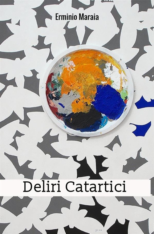 Deliri catartici Deliri catartici