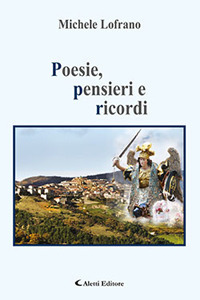 Poesie, Pensieri e Ricordi Poesie, Pensieri e Ricordi