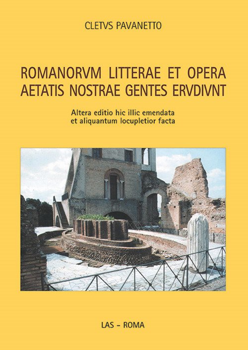 Romanorum litterae et opera aetatis nostrae gentes erudiunt Romanorum litterae et opera aetatis nostrae gentes erudiunt