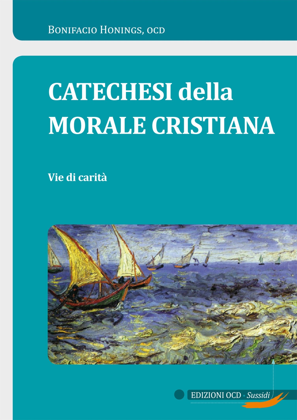 Catechesi della morale cristiana. Vie di carità Catechesi della morale cristiana. Vie di carità