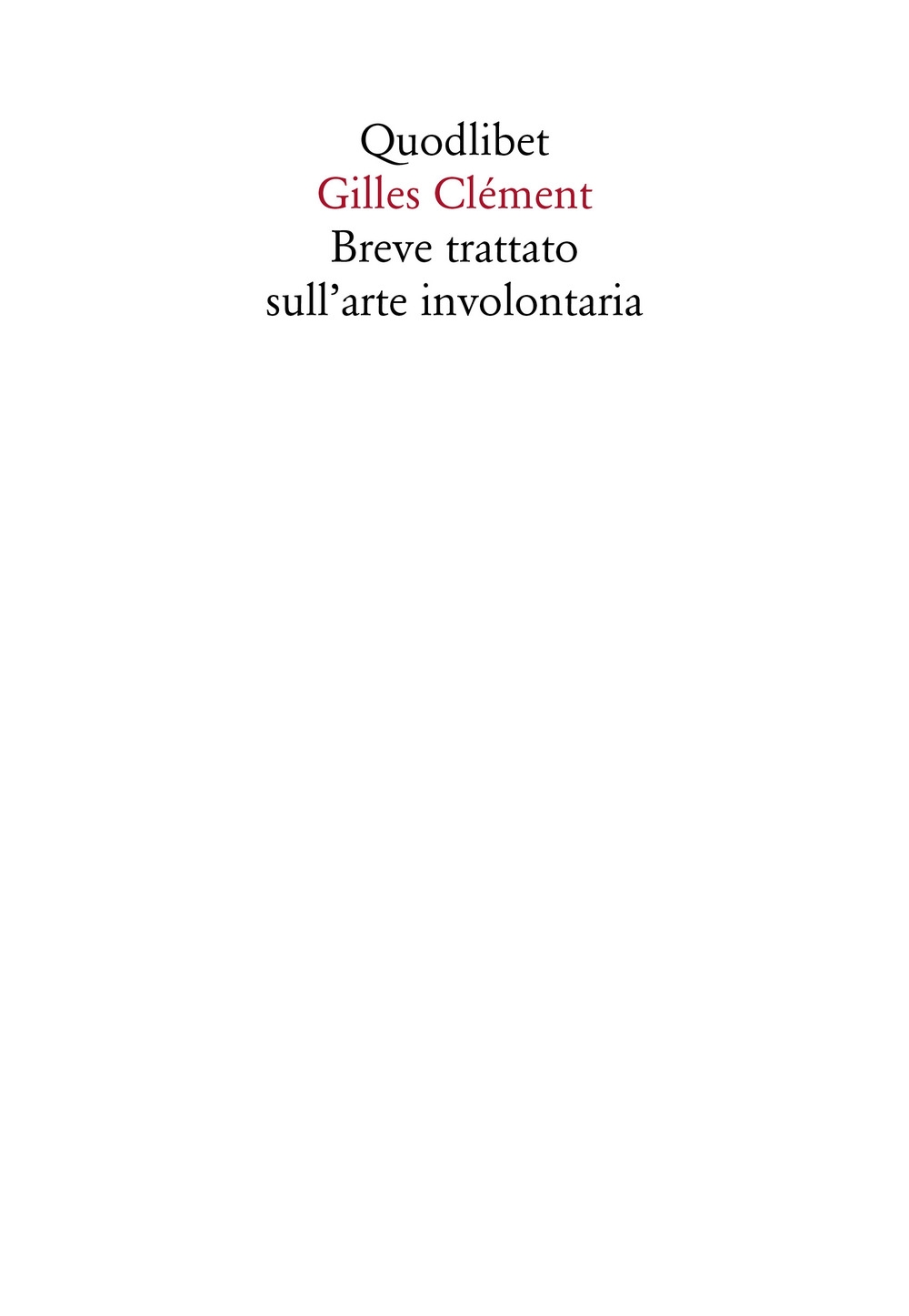 Breve trattato sull'arte involontaria Breve trattato sull'arte involontaria