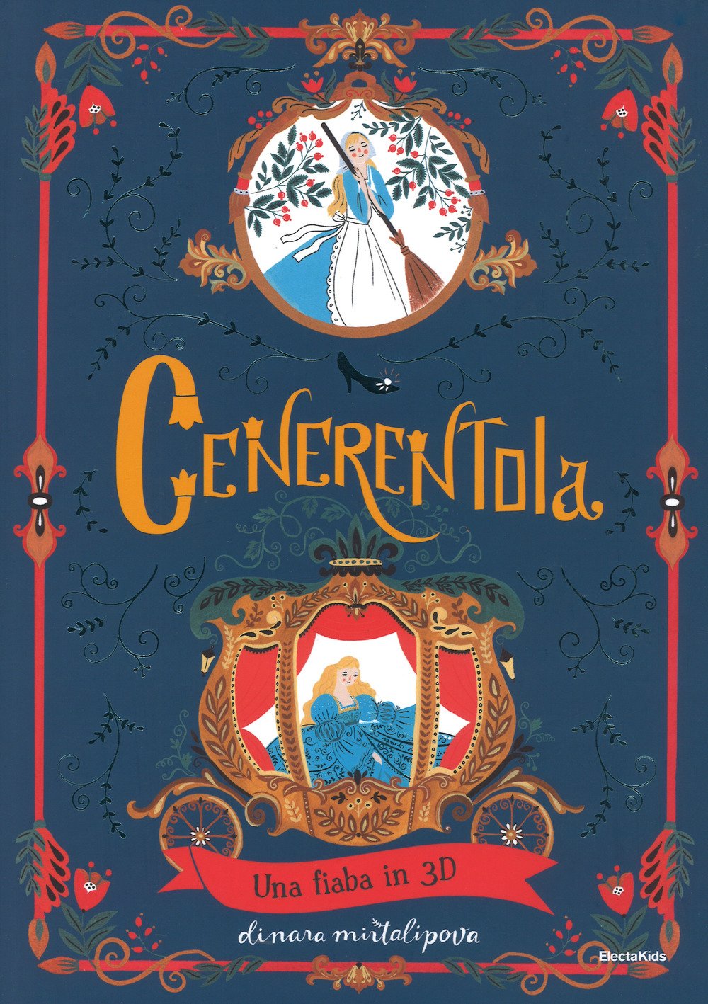 Cenerentola. Una fiaba in 3D. Ediz. a colori Cenerentola. Una fiaba in 3D. Ediz. a colori