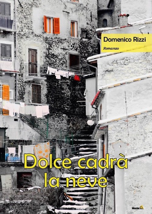 Dolce cadrà la neve Dolce cadrà la neve
