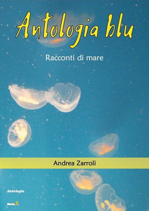 Antologia blu. Racconti di mare Antologia blu. Racconti di mare