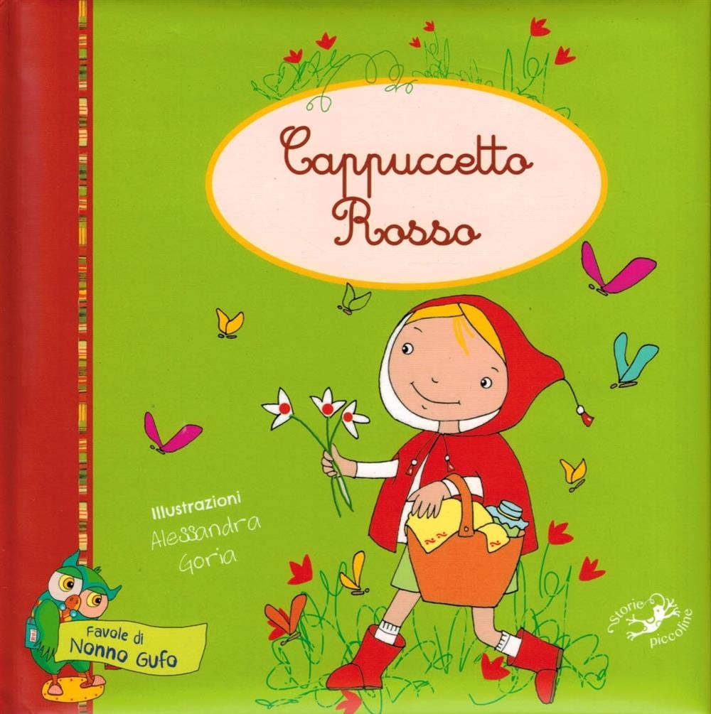 Cappuccetto Rosso. Ediz. illustrata Cappuccetto Rosso. Ediz. illustrata