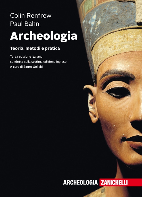 Archeologia. Teoria, metodi e pratica. Con Contenuto digitale (fornito elettronicamente) Archeologia. Teoria, metodi e pratica. Con Contenuto digitale (fornito elettronicamente)