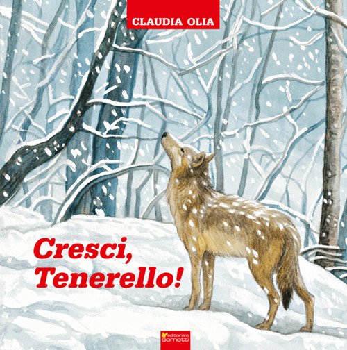 Cresci, Tenerello! Cresci, Tenerello!