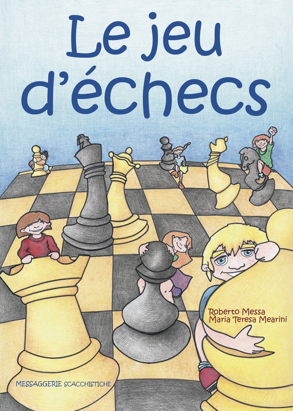 Le jeu d'échecs Le jeu d'échecs