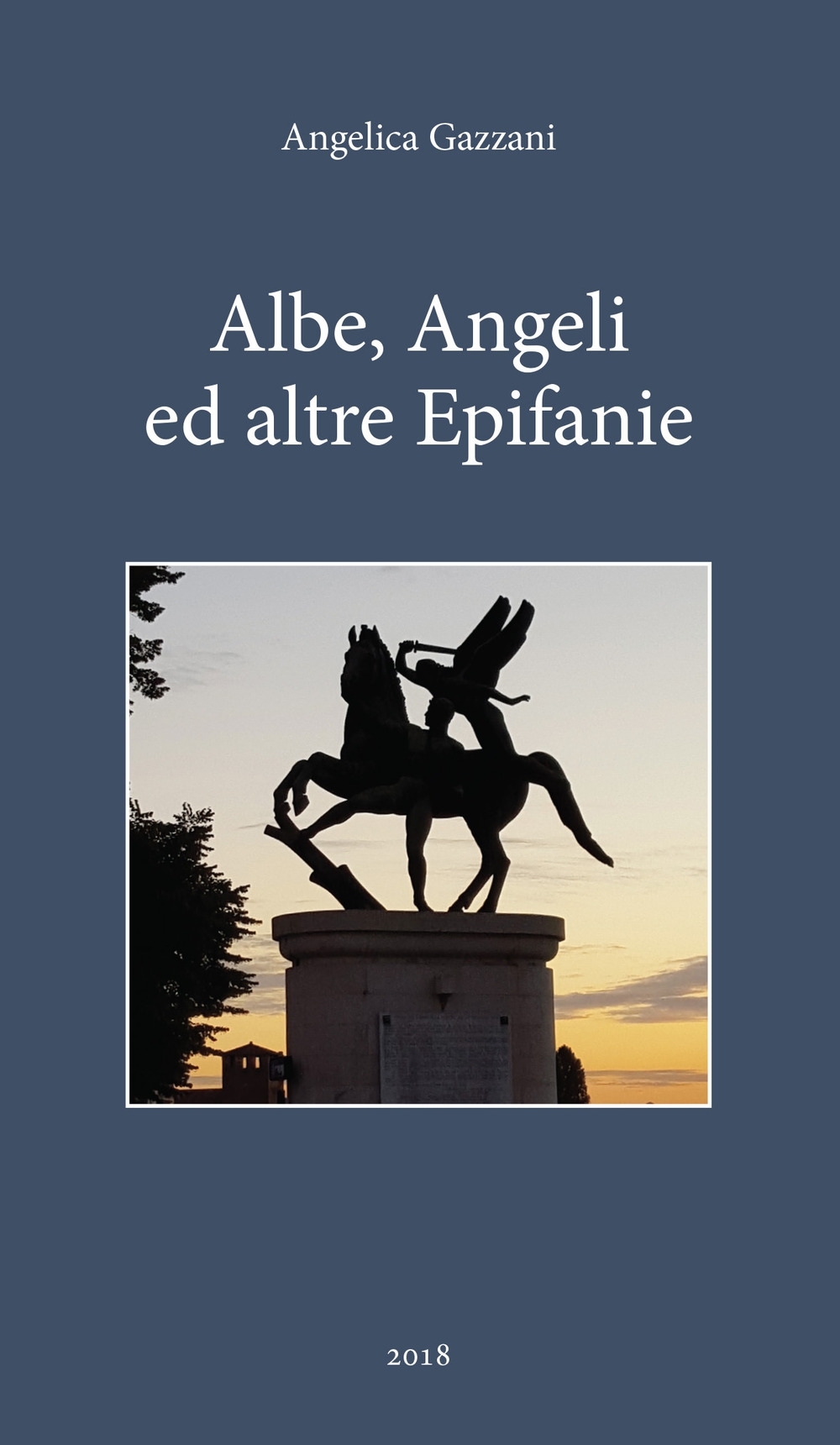Albe, angeli e altre epifanie Albe, angeli e altre epifanie