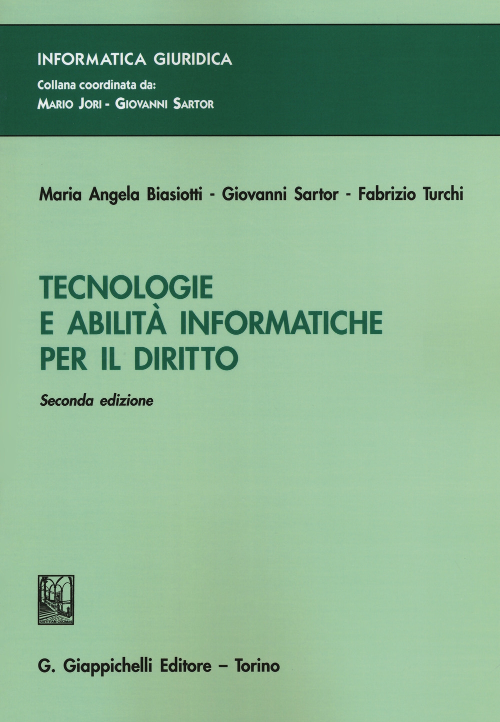Tecnologie a abilità informatiche per il diritto Tecnologie a abilità informatiche per il diritto