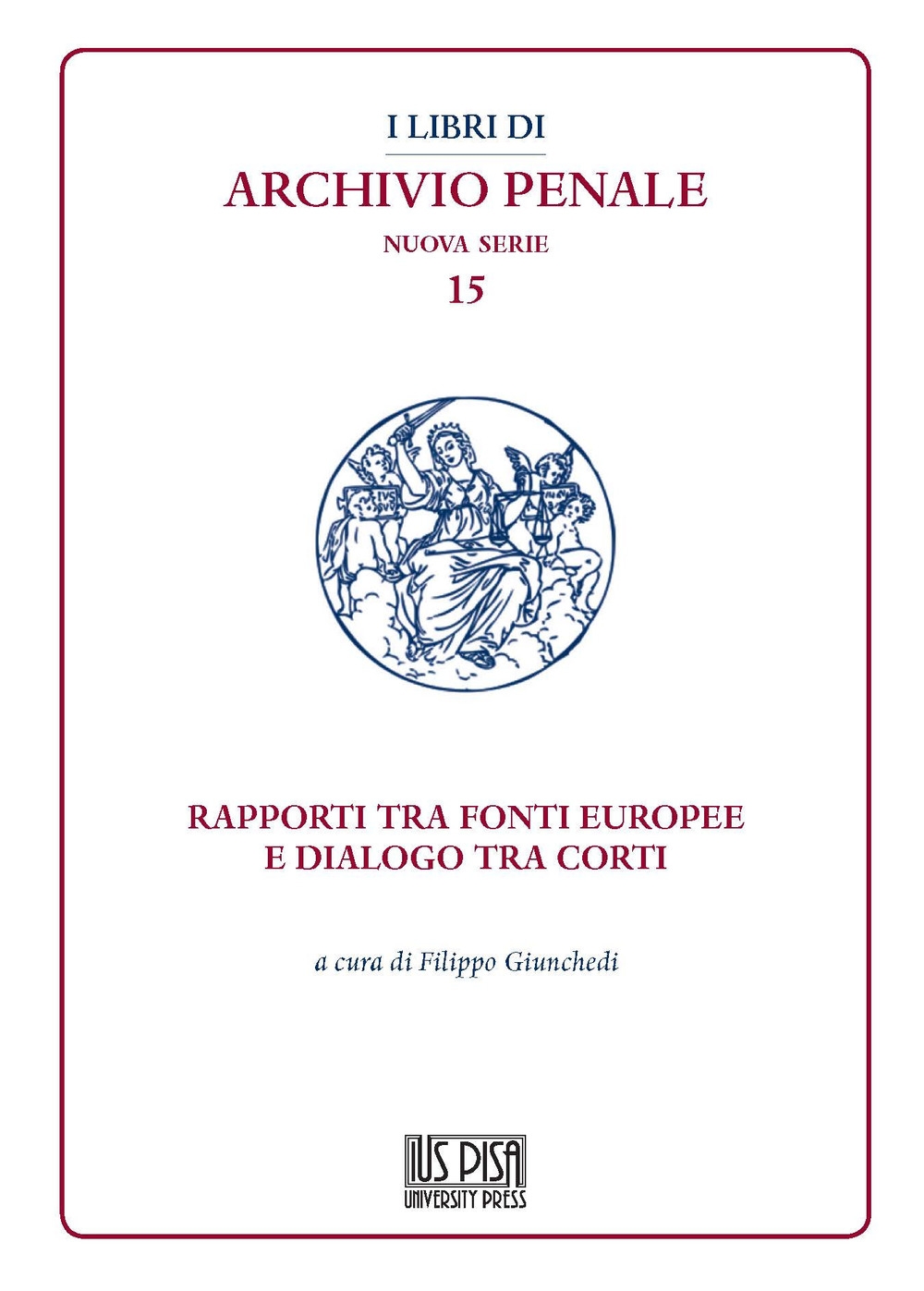 Rapporti tra fonti europee e dialogo tra corti Rapporti tra fonti europee e dialogo tra corti