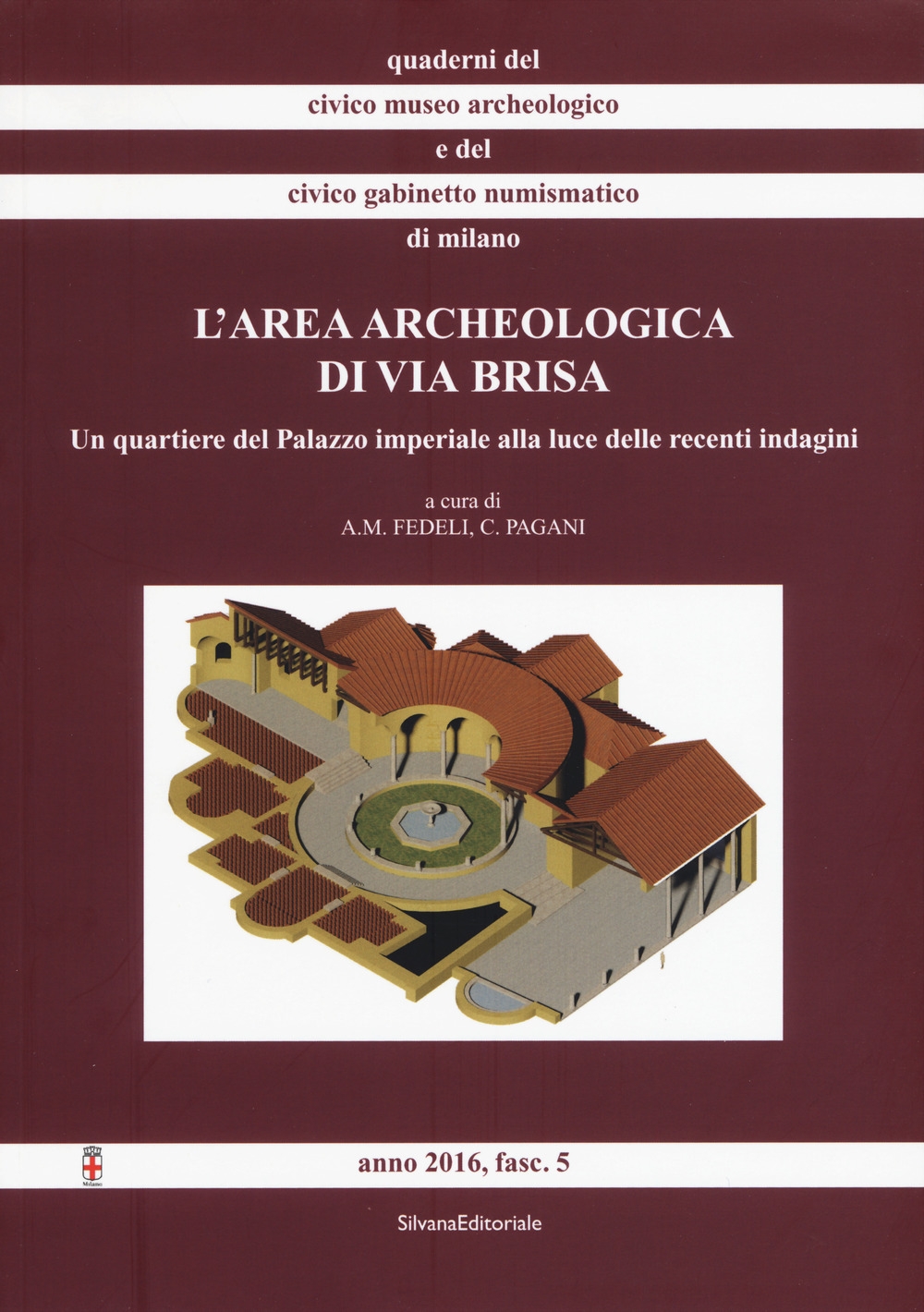 L'area archeologica di via Brisa L'area archeologica di via Brisa