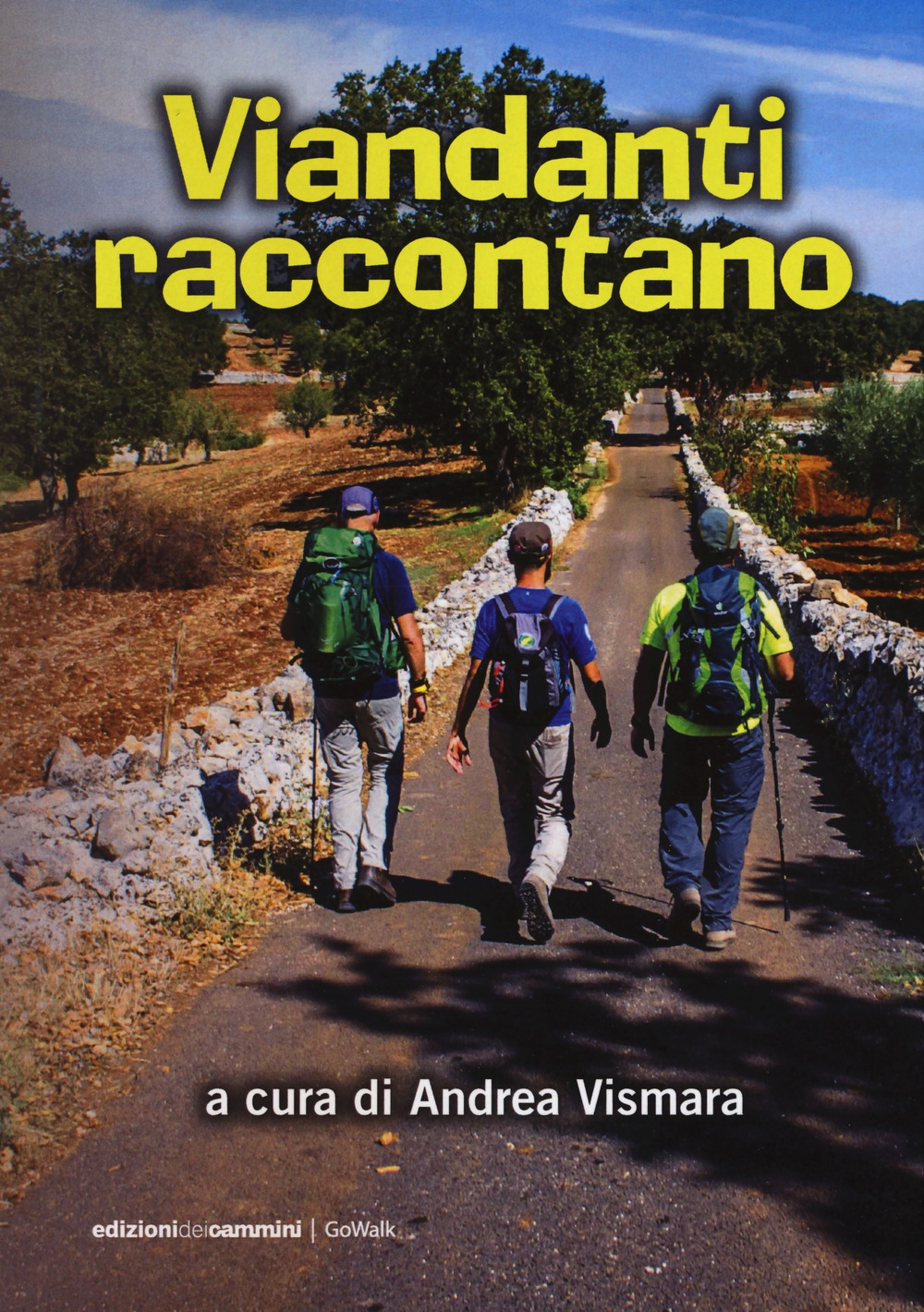 Viandanti raccontano Viandanti raccontano