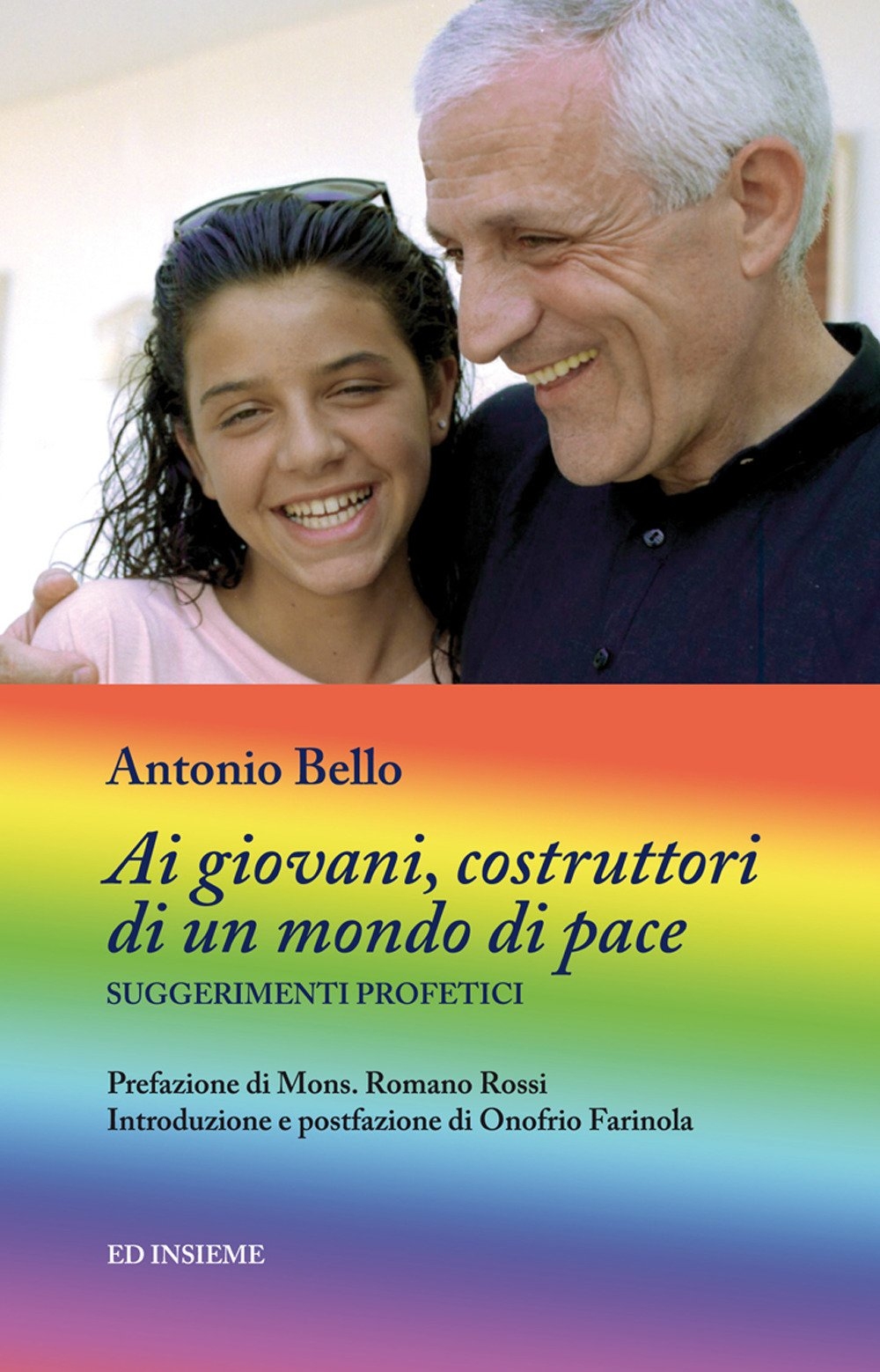 Ai giovani, costruttori di un mondo di pace. Suggerimenti profetici Ai giovani, costruttori di un mondo di pace. Suggerimenti profetici